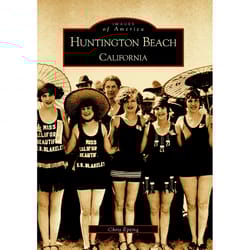 Arcadia Publishing Huntington Beach Califor History Book