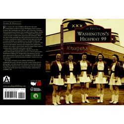 Arcadia Publishing Washington's Highway 99 History Book