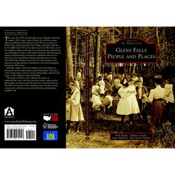 Arcadia Publishing Glens Falls People And Places History Book