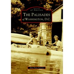 Arcadia Publishing The Palisades Of Washington D.C History Book