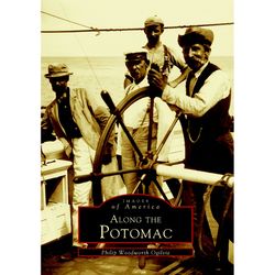 Arcadia Publishing Along The Potomac History Book