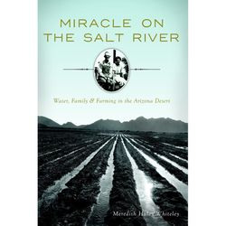 Arcadia Publishing Miracle on the Salt River History Book