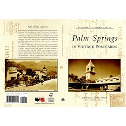Arcadia Publishing Palm Springs in Vintage Postcards History Book