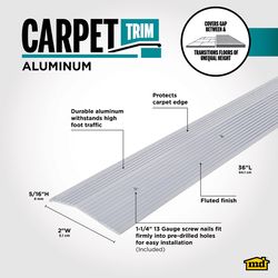 M-D Building Products 0.375 in. H X 2 in. W X 36 in. L Prefinished Silver Aluminum Carpet Trim
