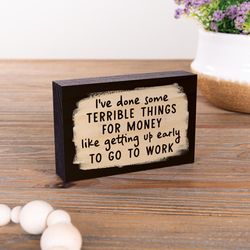 P Graham Dunn 4 in. H X 5 in. L Dark Brown Wood Done Some Terrible Things Word Block
