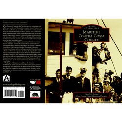 Arcadia Publishing Maritime Contra Costa County History Book