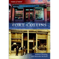 Arcadia Publishing Fort Collins History Book