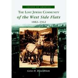 Arcadia Publishing The Lost Jewish Community Of The West Side Flats History Book