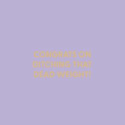 Chive Congrats on Ditching That Dead Weight! Blank Greeting Card