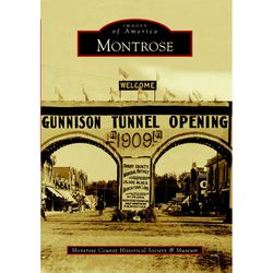 Arcadia Publishing Montrose History Book