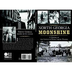 Arcadia Publishing North Georgia Moonshine History Book