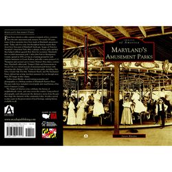 Arcadia Publishing Maryland's Amusement Parks History Book