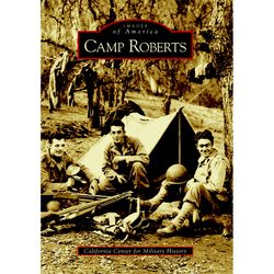 Arcadia Publishing Camp Roberts History Book