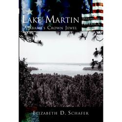 Arcadia Publishing Lake Martin History Book