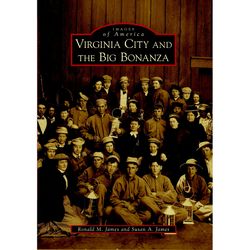 Arcadia Publishing Virginia City and The Big Bonanza History Book