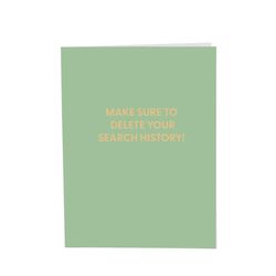 Chive Make sure to delete your search history! Blank Greeting Card