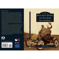 Arcadia Publishing Kenosha's Jeffery & Rambler Automobiles History Book