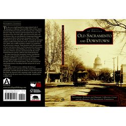 Arcadia Publishing Old Sacramento and Downtown History Book