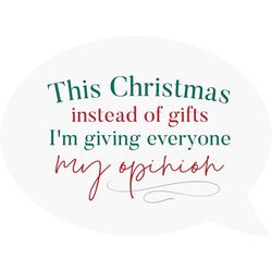 P Graham Dunn Multicolored This Christmas Instead of Gifts I'm Giving Everyone Sign 4.25 in.