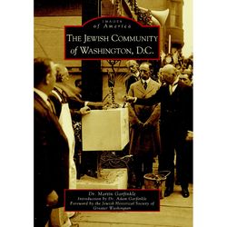 Arcadia Publishing The Jewish Community of Washington, D.C. History Book
