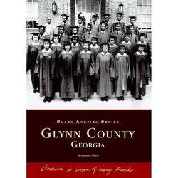 Arcadia Publishing Glynn County, Georgia History Book