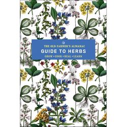 The Old Farmer's Almanac Grower's Guide to Herbs Guide