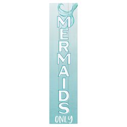P Graham Dunn Multicolored Wood 47 in. H X 10.5 in. L X 0.75 in. W Mermaids Only Porch Sign