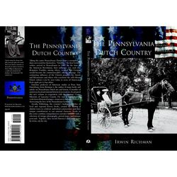 Arcadia Publishing The Pennsylvania Dutch Country History Book