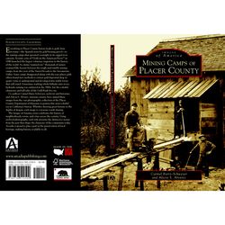 Arcadia Publishing Mining Camps of Placer County History Book