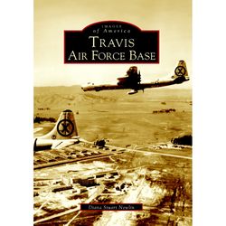 Arcadia Publishing Travis Air Force Base History Book