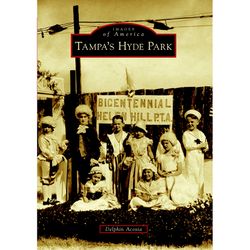 Arcadia Publishing Tampa's Hyde Park History Book