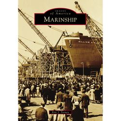 Arcadia Publishing Marinship History Book