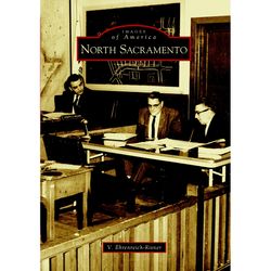 Arcadia Publishing North Sacramento History Book