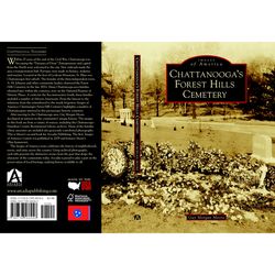 Arcadia Publishing Chattanooga's Forest Hills Cemetery History Book