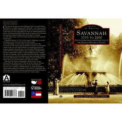 Arcadia Publishing Savannah 1733 to 2000 History Book