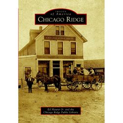 Arcadia Publishing Chicago Ridge History Book