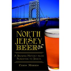 Arcadia Publishing North Jersey Beer History Book