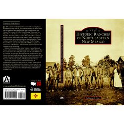 Arcadia Publishing Historic Ranches of Northeastern New Mexico History Book