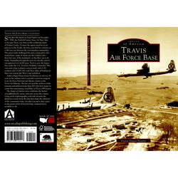 Arcadia Publishing Travis Air Force Base History Book
