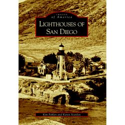 Arcadia Publishing Lighthouses of San Diego History Book