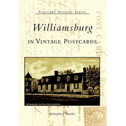 Arcadia Publishing Williamsburg In Vintage Postcards History Book