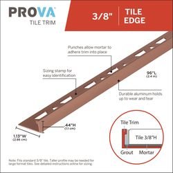 PROVA 0.44 in. H X 1.125 in. W X 96 in. L Satin Copper Bronze Aluminum Tile Edge