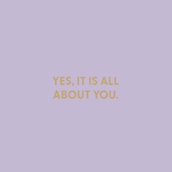 Chive Yes, it is All About You Blank Greeting Card