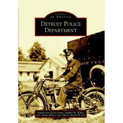 Arcadia Publishing Detroit Police Department History Book
