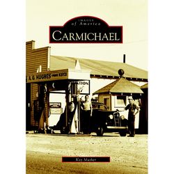 Arcadia Publishing Carmichael History Book