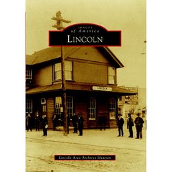 Arcadia Publishing Lincoln History Book