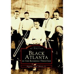 Arcadia Publishing Black Atlanta In The Roaring Twenties History Book