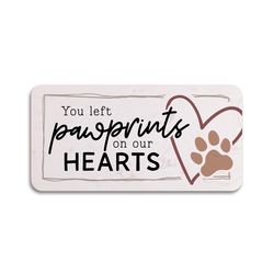 P Graham Dunn Multicolored Faux Marble 4 in. H X 8 in. L X 1 in. W You Left Pawprints on Our Hearts