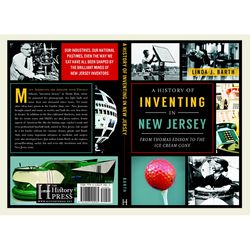 Arcadia Publishing A History of Inventing in New Jersey History Book