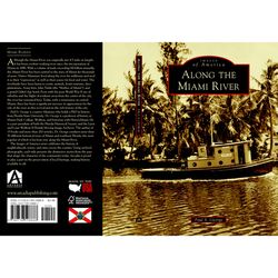 Arcadia Publishing Along the Miami River History Book